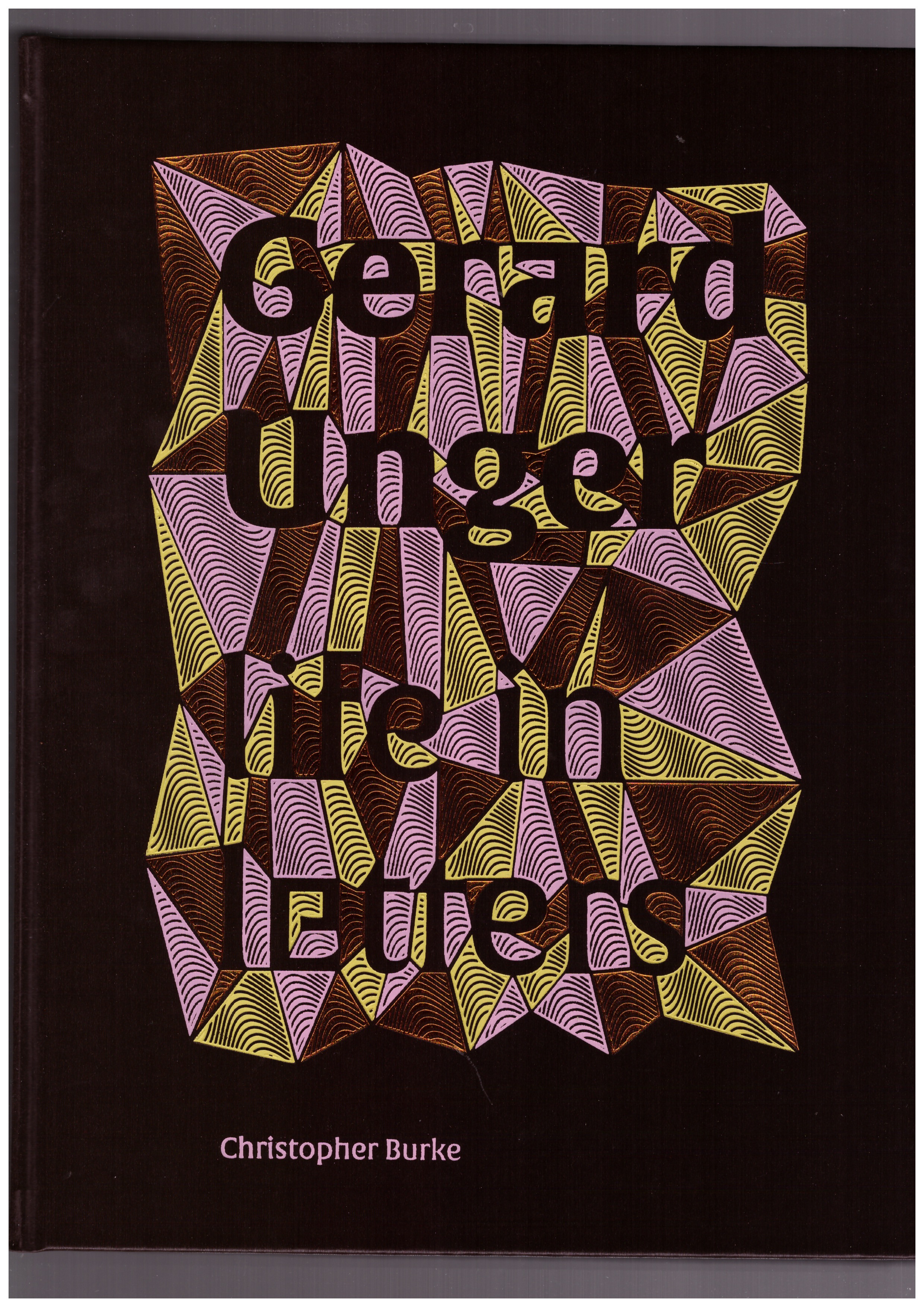 BURKE, Christopher - Gerard Unger - Life In Letters